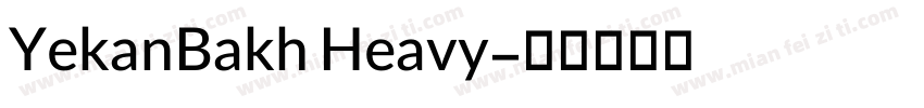 YekanBakh Heavy字体转换